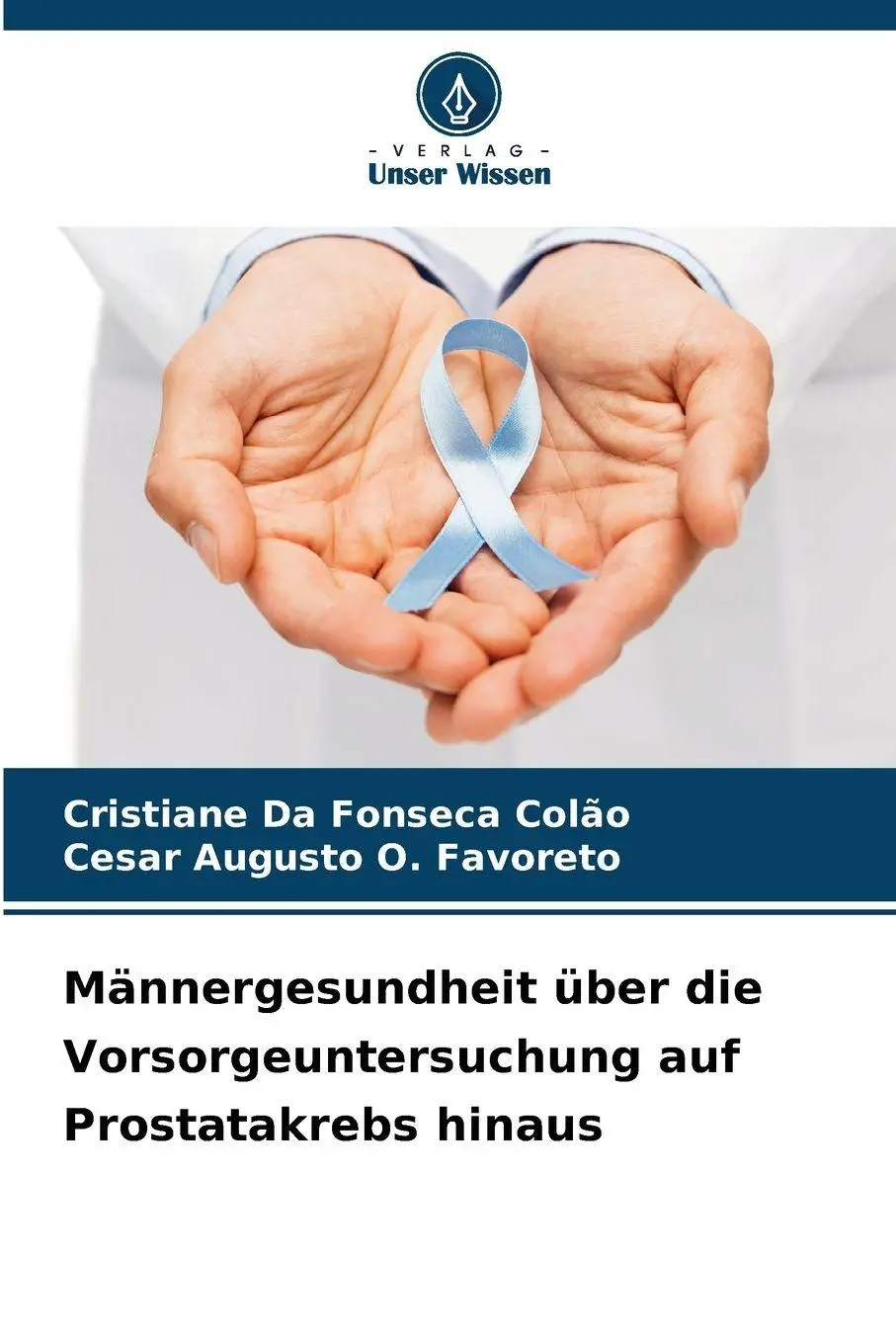 Cover: 9786209217654 | Männergesundheit über die Vorsorgeuntersuchung auf Prostatakrebs...