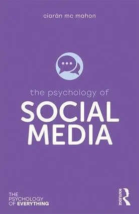 Cover: 9781138047754 | The Psychology of Social Media | Ciarán Mc Mahon | Taschenbuch | 2019