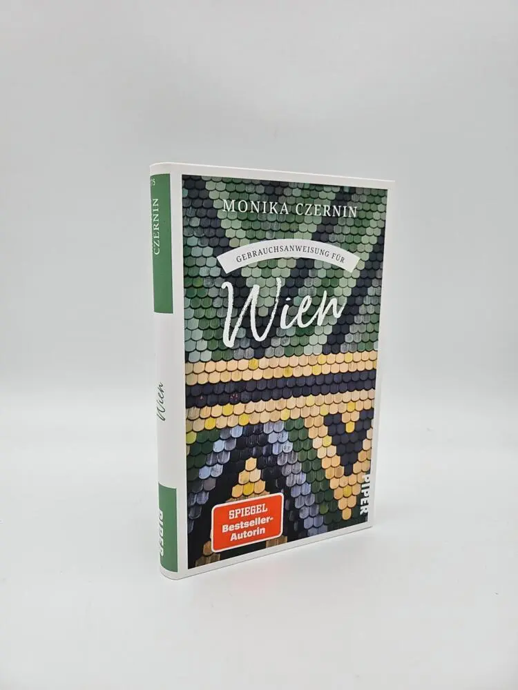 Autor: 9783492277754 | Gebrauchsanweisung für Wien | Monika Czernin | Taschenbuch | 224 S.