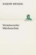 Cover: 9783847237754 | Westslawischer Märchenschatz | Joseph Wenzig | Taschenbuch | Paperback
