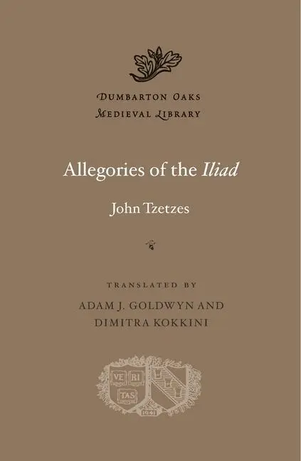 Cover: 9780674967854 | Allegories of the Iliad | John Tzetzes | Buch | Englisch | 2015