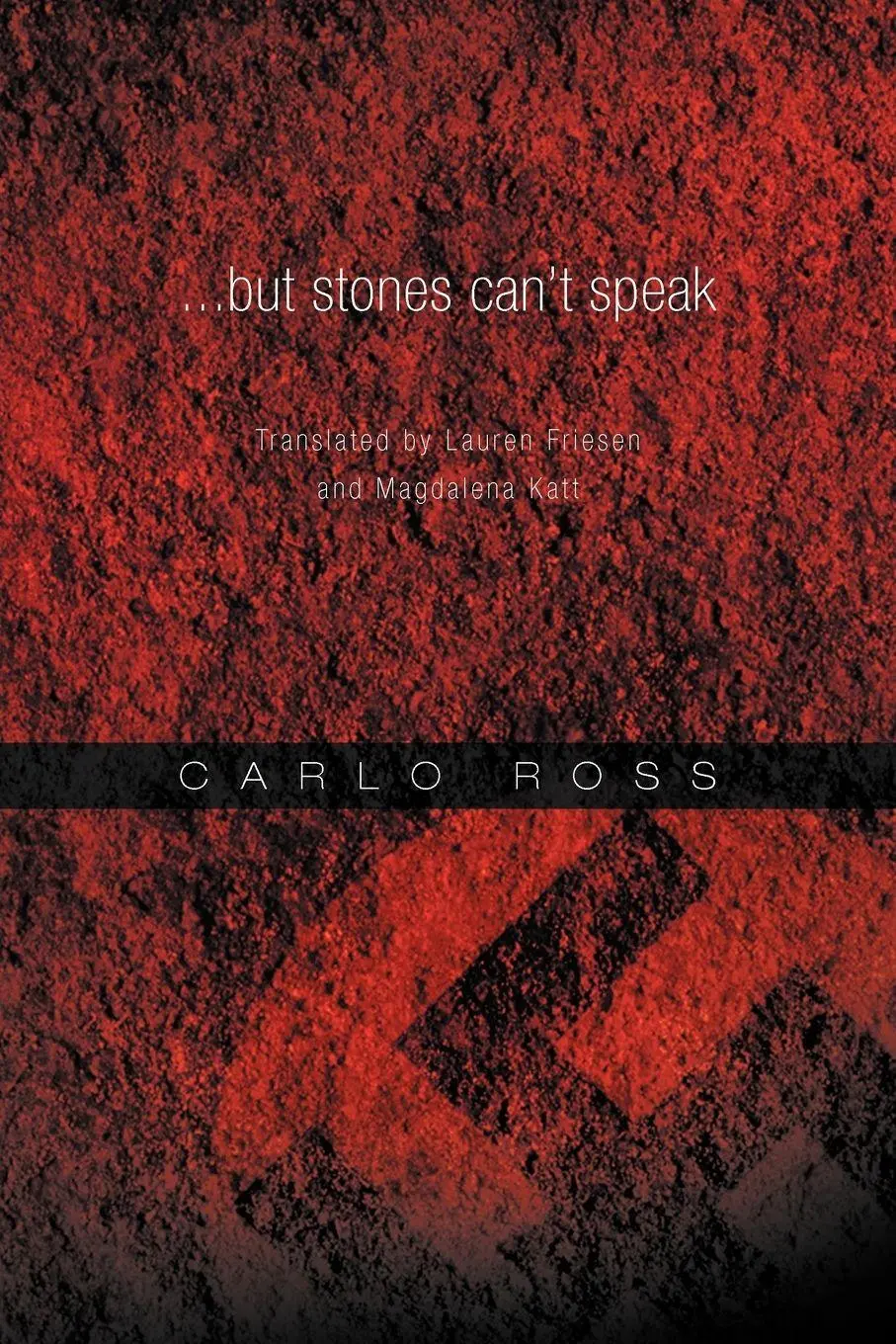 Cover: 9781465357854 | ...but stones can't speak | Carlo Ross | Taschenbuch | Englisch | 2011