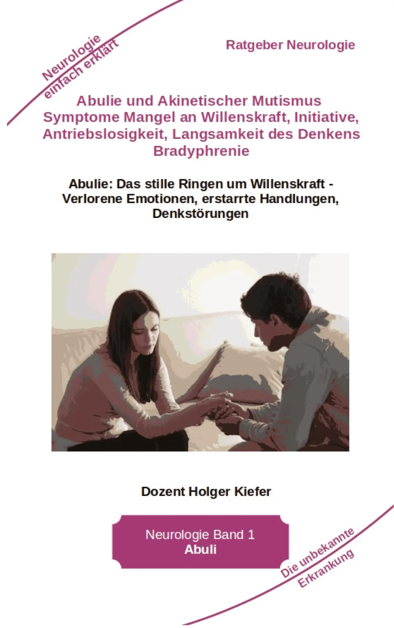 Cover: 9783347967854 | Abulie und Akinetischer Mutismus Symptome Mangel an Willenskraft...