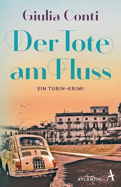 Cover: 9783455017854 | Der Tote am Fluss | Ein Turin-Krimi | Giulia Conti | Taschenbuch