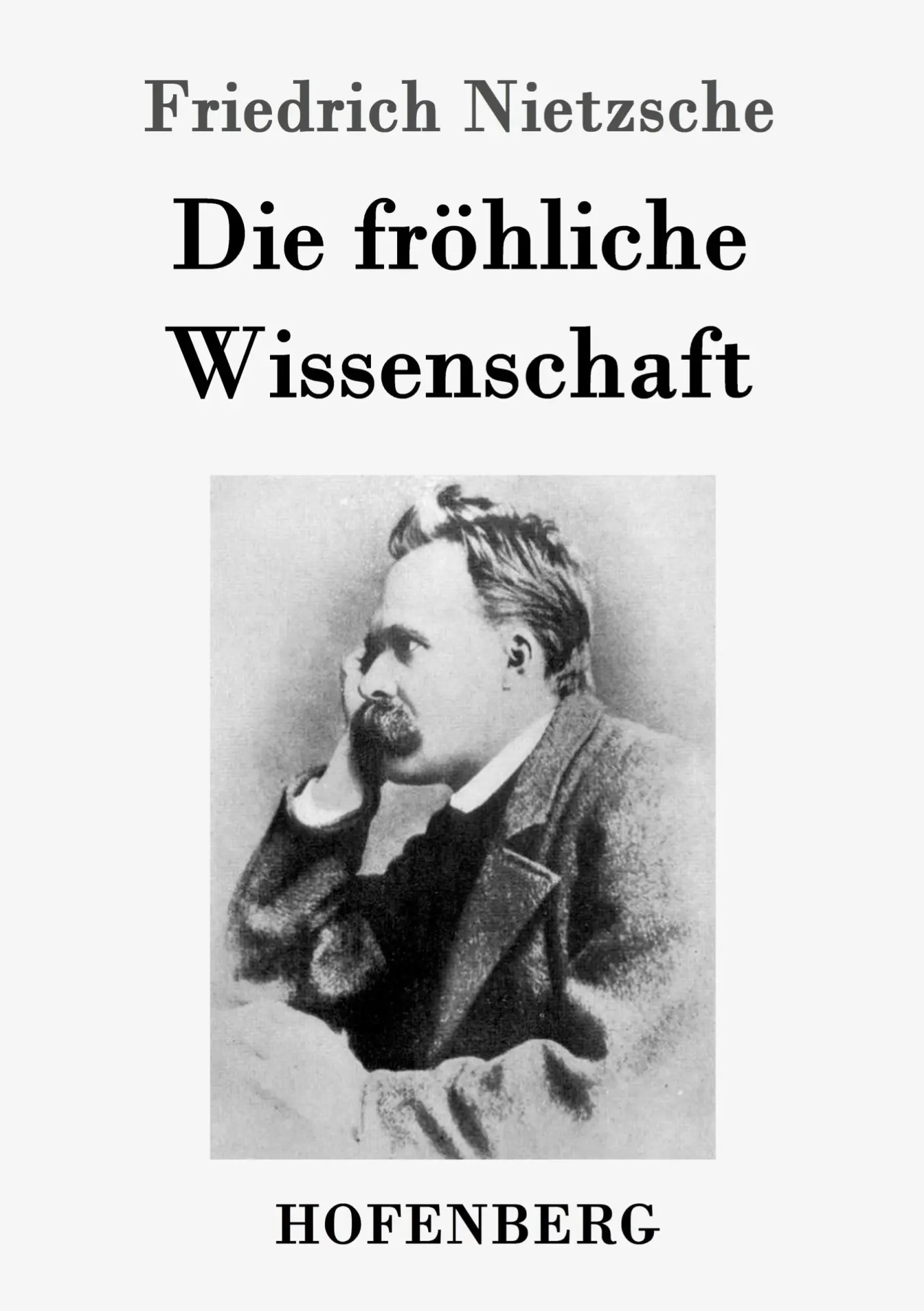 Cover: 9783843027854 | Die fröhliche Wissenschaft | Friedrich Nietzsche | Taschenbuch | 2016