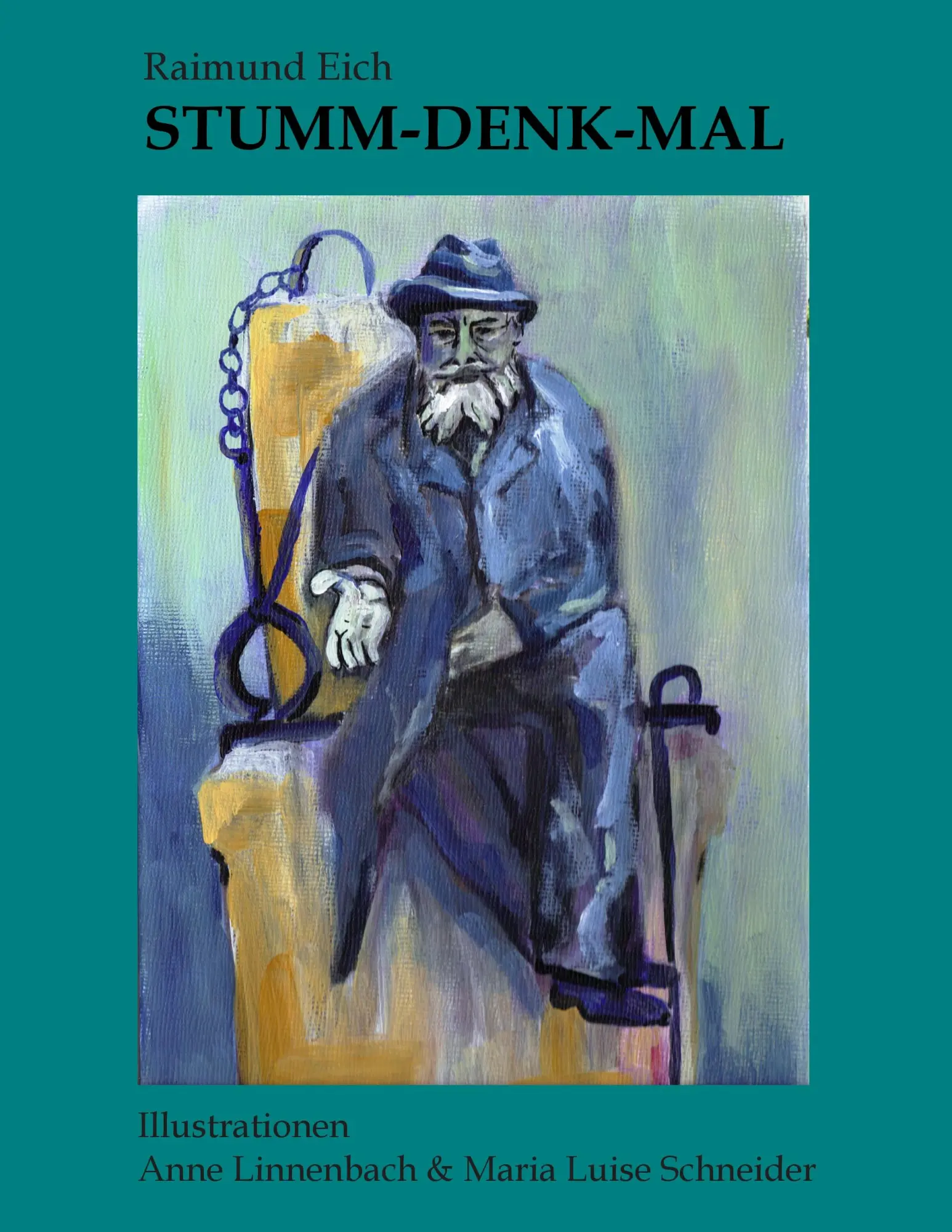 Cover: 9783848217854 | STUMM-DENK-MAL | Raimund Eich | Taschenbuch | 92 S. | Deutsch | 2012