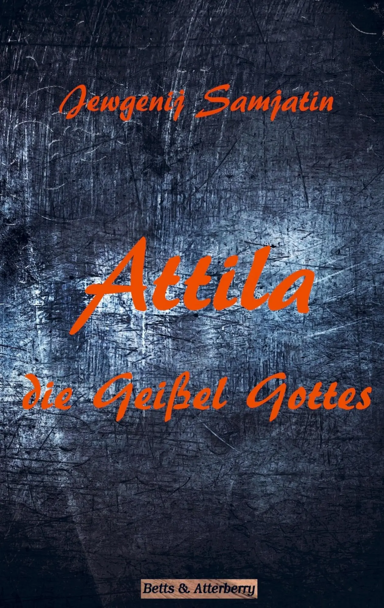 Cover: 9789403627854 | Attila - Die Geißel Gottes | Jewgenij Samjatin | Taschenbuch | 136 S.