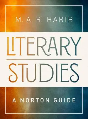 Cover: 9780393937954 | Literary Studies | A Norton Guide | M. A. R. Habib | Taschenbuch