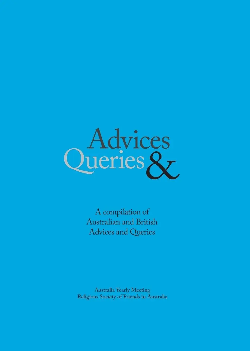 Cover: 9780975157954 | Advice &amp; Queries | Religious Society of Friends | Taschenbuch | 2015