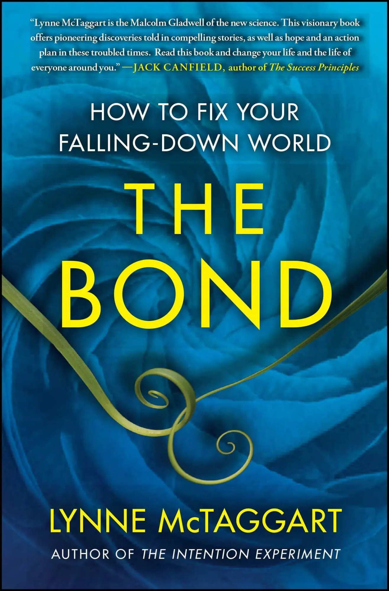 Cover: 9781439157954 | The Bond | How to Fix Your Falling-Down World | Lynne Mctaggart | Buch