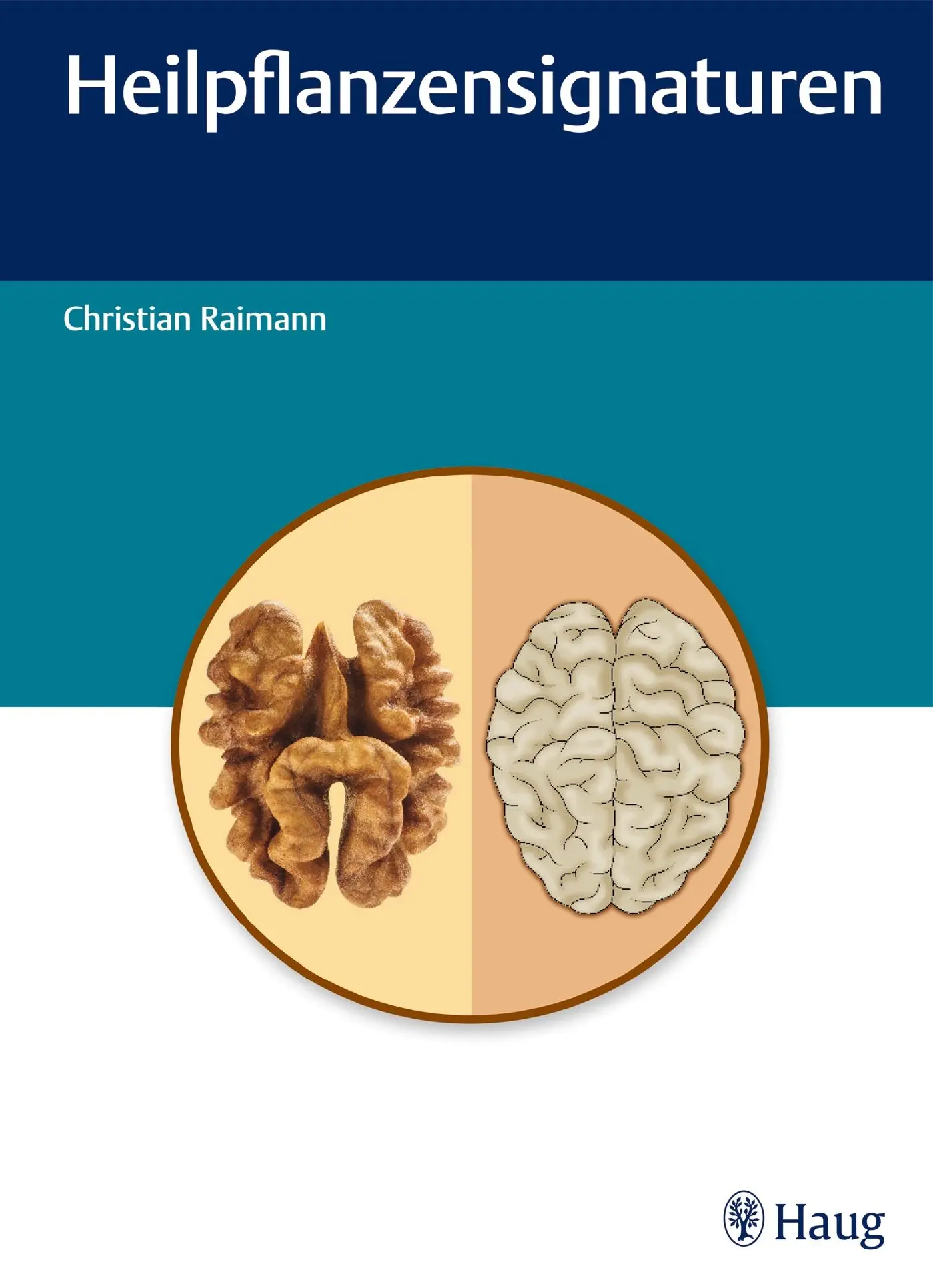 Cover: 9783132407954 | Heilpflanzensignaturen | Christian Raimann | Buch | 304 S. | Deutsch