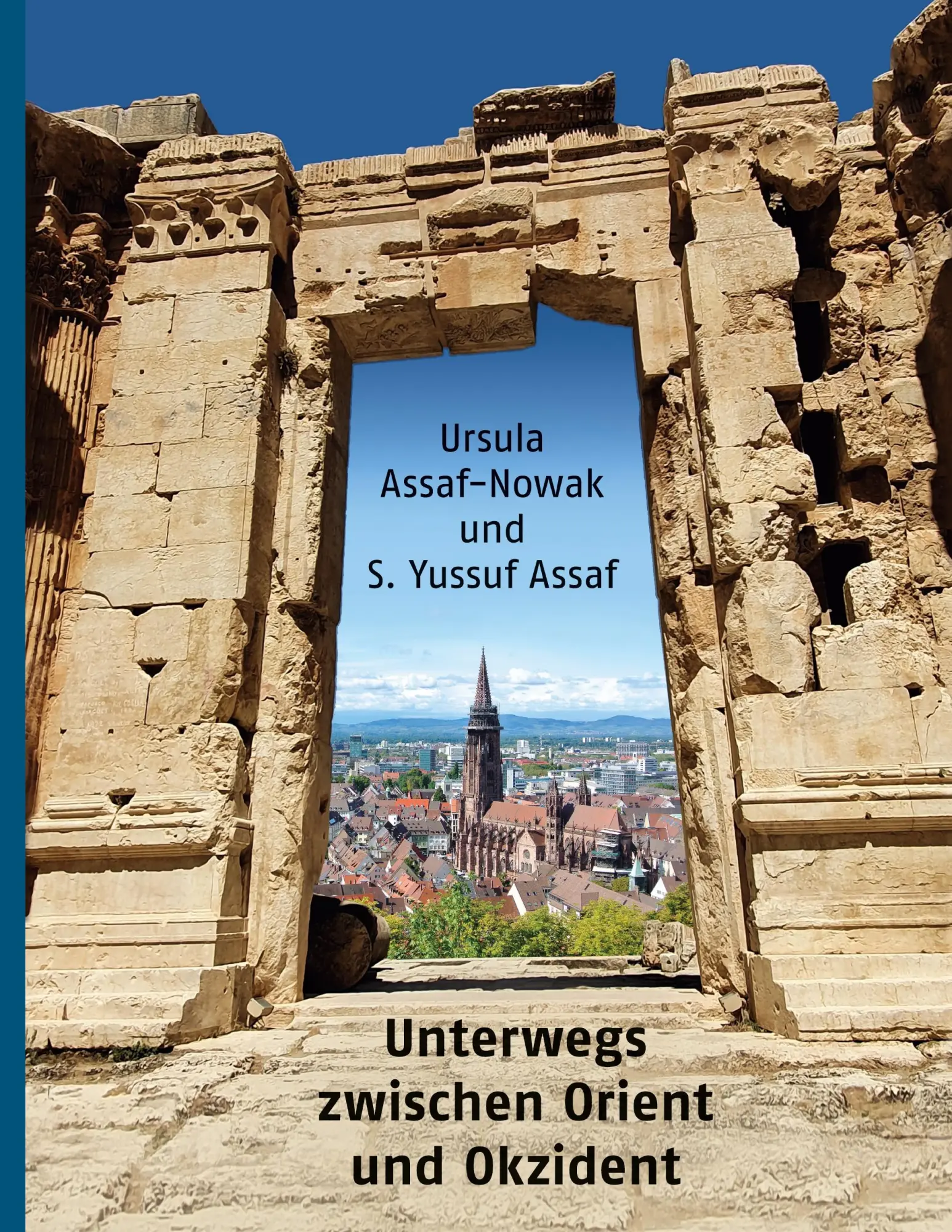 Cover: 9783759727954 | Unterwegs zwischen Orient und Okzident | Ursula Assaf-Nowak (u. a.)