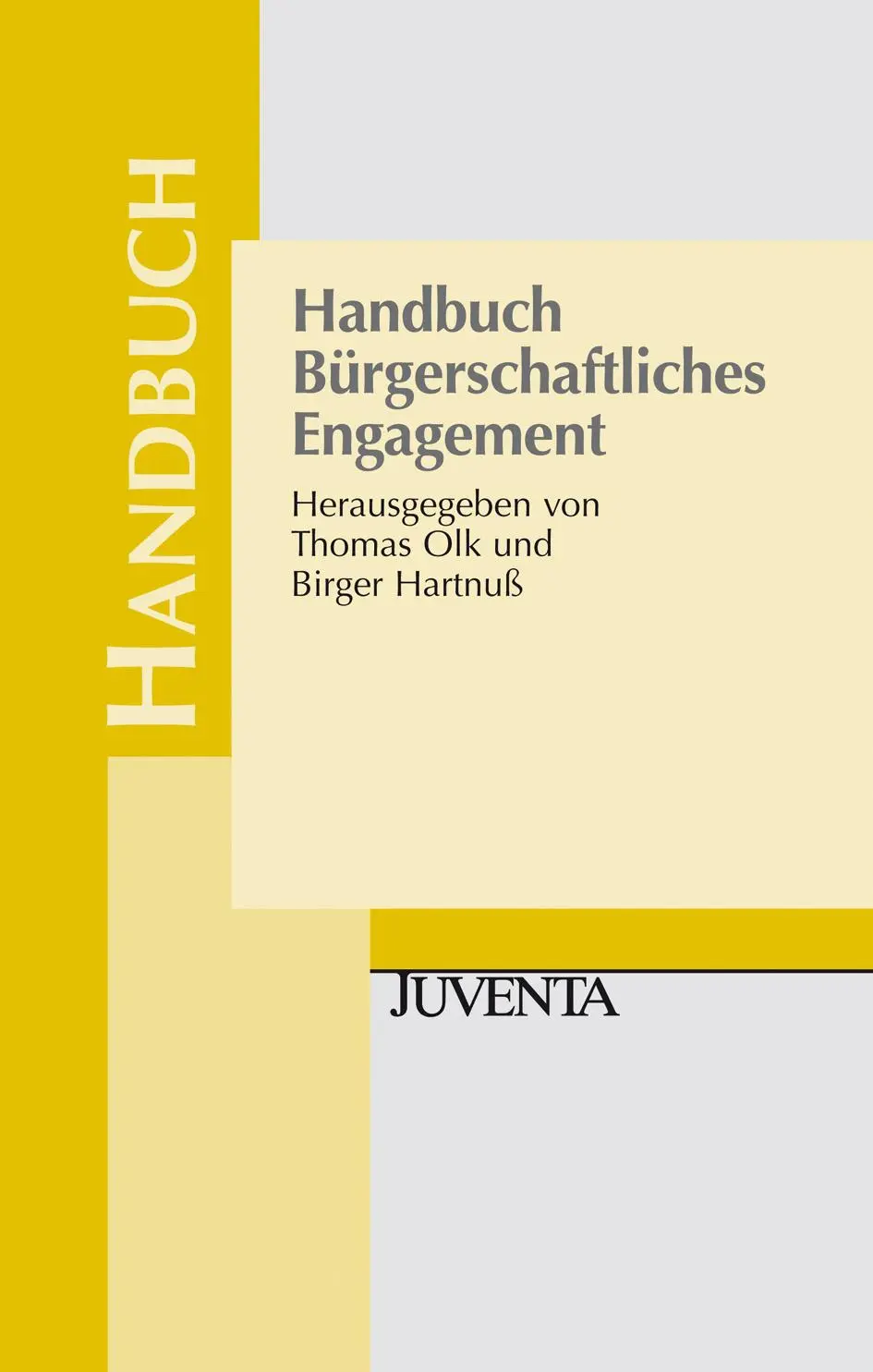 Cover: 9783779907954 | Handbuch Bürgerschaftliches Engagement | Thomas Olk | Buch | 844 S.