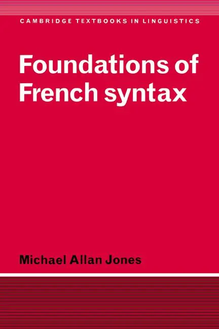 Cover: 9780521388054 | Foundations of French Syntax | Michael Allan Jones | Taschenbuch