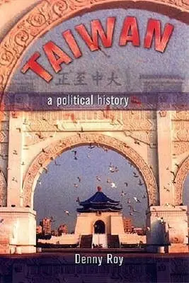 Cover: 9780801488054 | Taiwan – A Political History | Denny Roy | Taschenbuch | Englisch