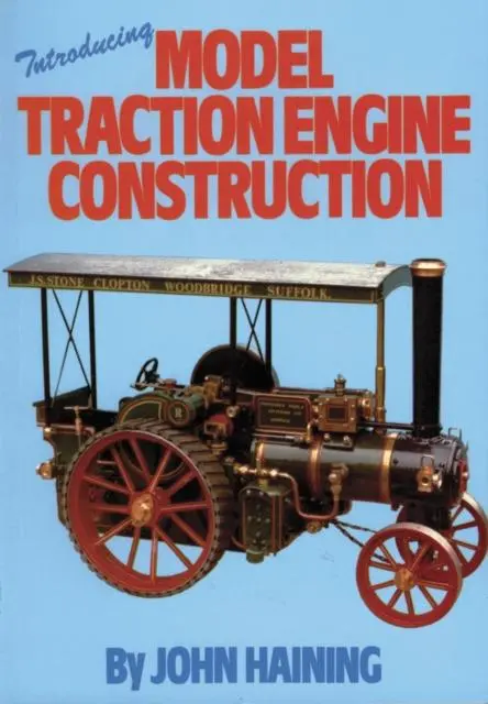 Cover: 9780852428054 | Introducing Model Traction Engine Construction | John Haining | Buch