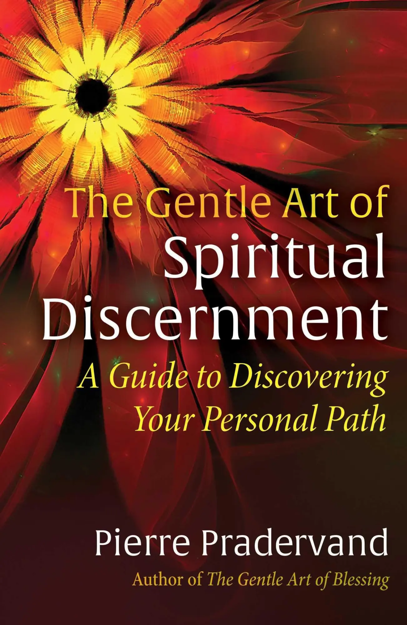 Cover: 9781644118054 | The Gentle Art of Spiritual Discernment | Pierre Pradervand | Buch
