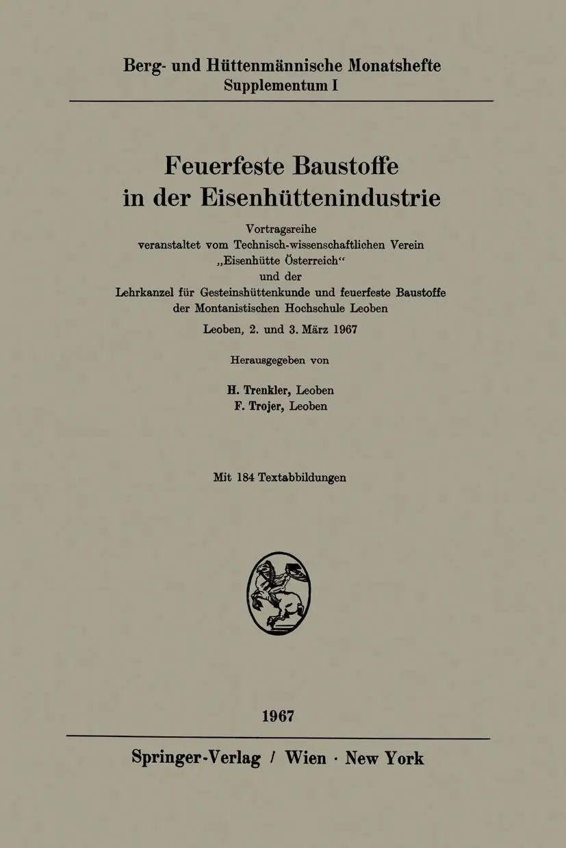 Cover: 9783211808054 | Feuerfeste Baustoffe in der Eisenhüttenindustrie | Trenkler (u. a.)