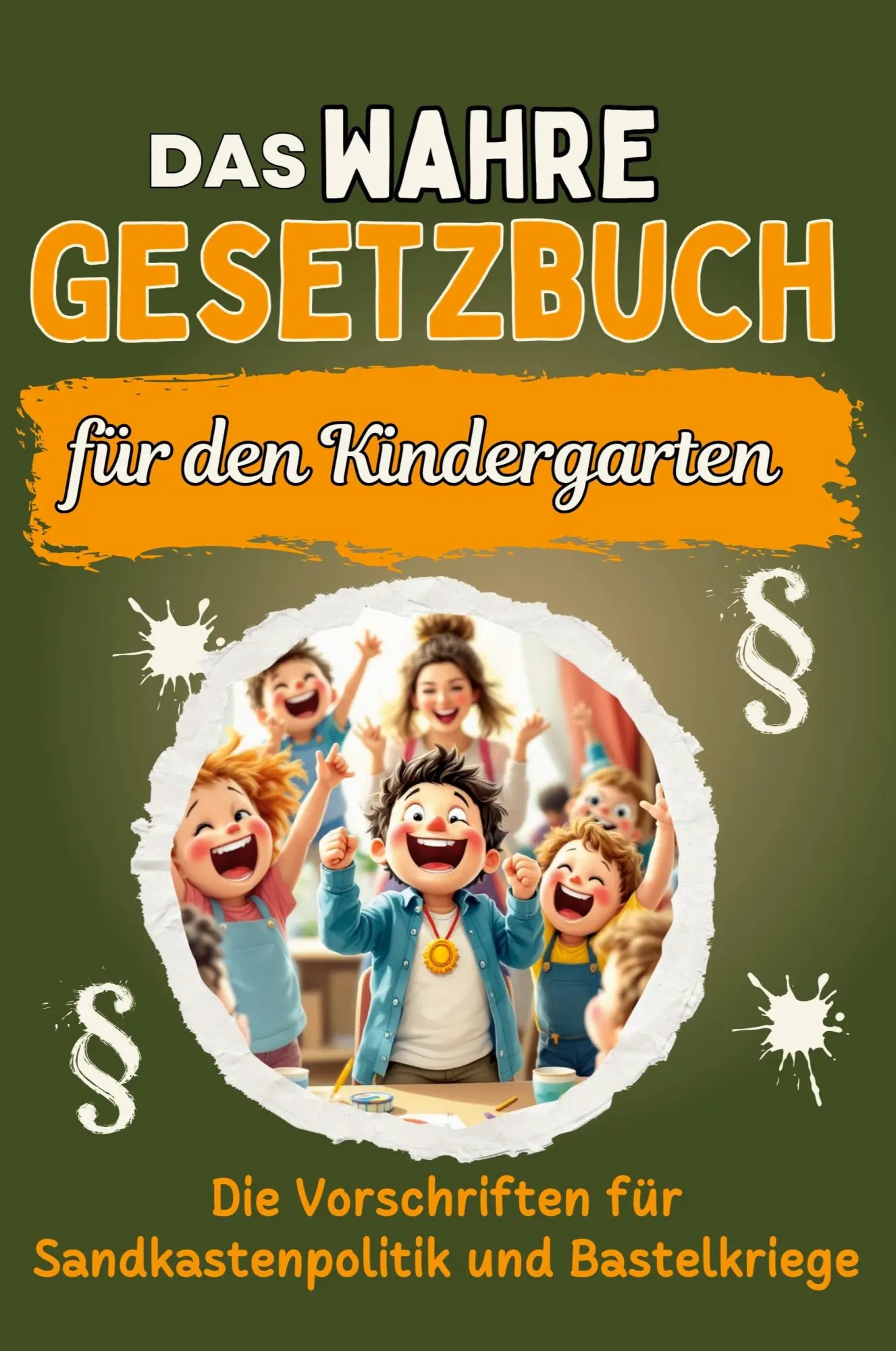 Cover: 9783759168054 | Das wahre Gesetzbuch für den Kindergarten | Jonas Friedrich | Buch