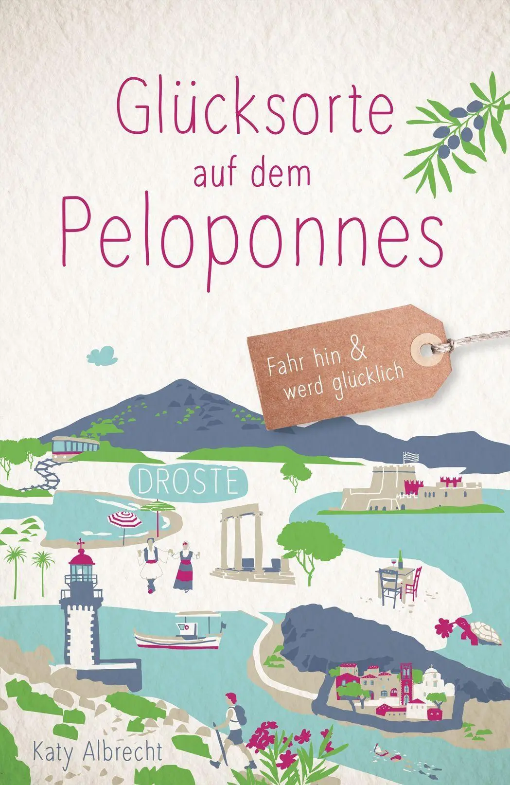 Cover: 9783770028054 | Glücksorte auf dem Peloponnes | Katy Albrecht | Taschenbuch | 168 S.