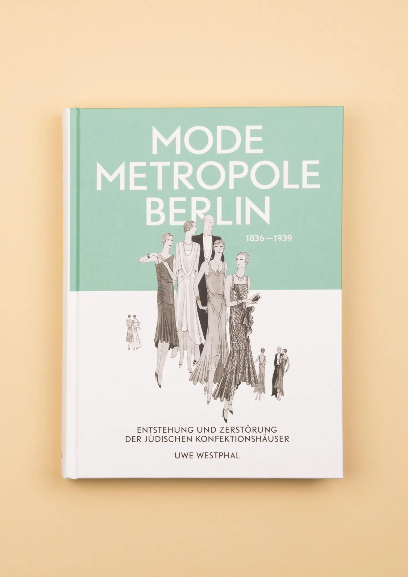 Bild: 9783894878054 | Modemetropole Berlin 1836 - 1939 | Uwe Westphal | Buch | 272 S. | 2019