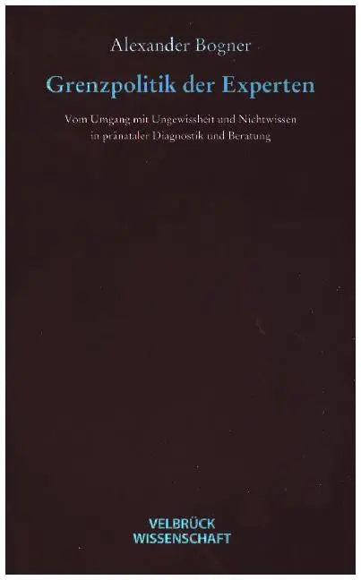 Cover: 9783938808054 | Grenzpolitik der Experten | Alexander Bogner | Taschenbuch | Gebunden