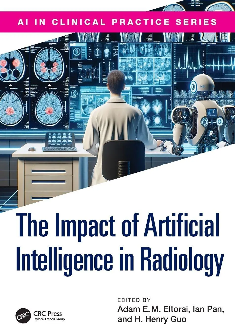 Cover: 9780367558154 | The Impact of Artificial Intelligence in Radiology | Eltorai (u. a.)