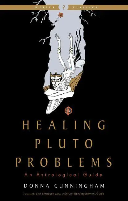 Cover: 9781578638154 | Healing Pluto Problems | An Astrological Guide | Donna Cunningham