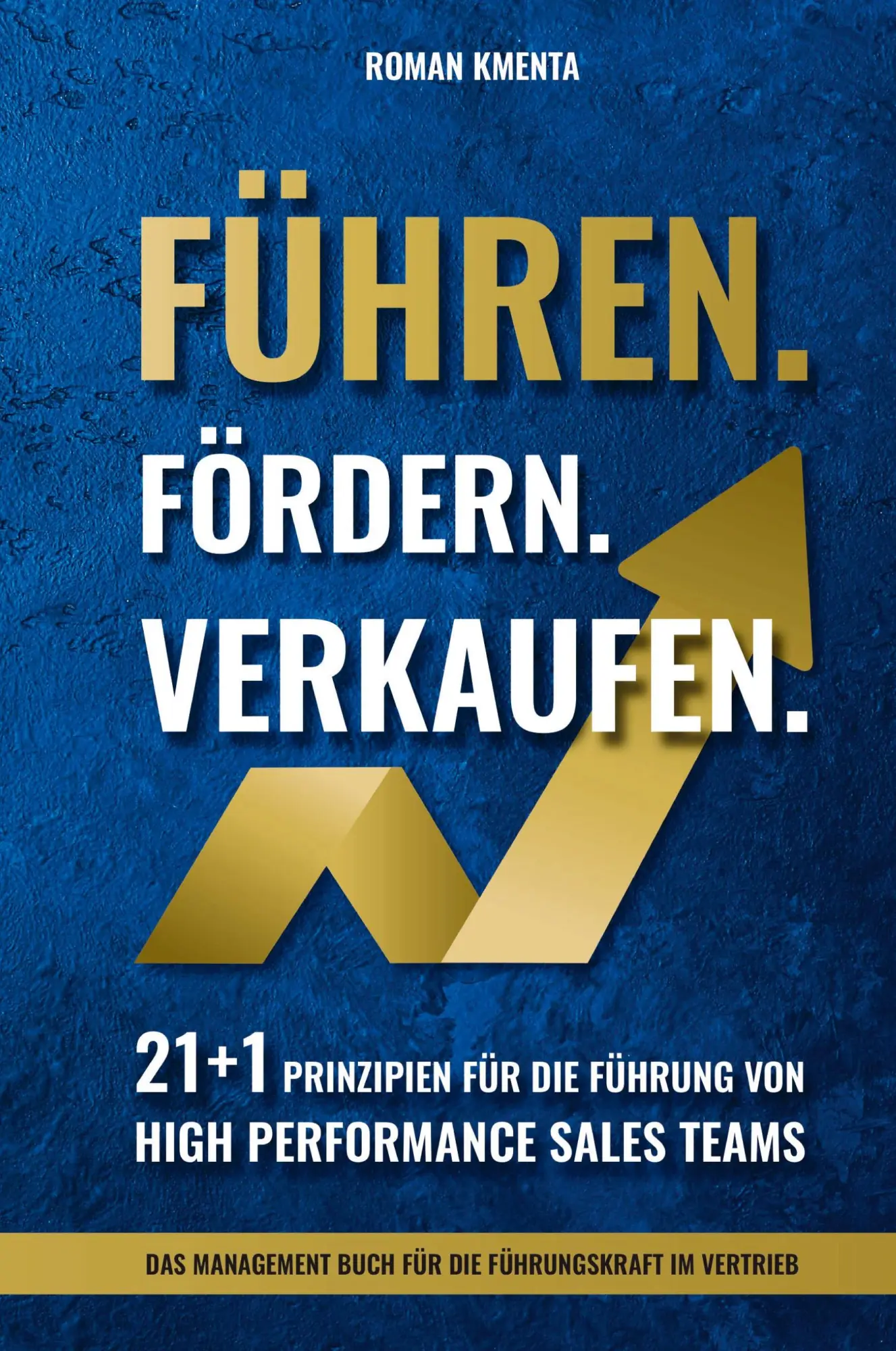 Cover: 9783903528154 | Führen. Fördern. Verkaufen. | Roman Kmenta | Buch | 228 S. | Deutsch