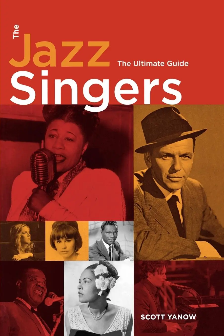Cover: 9780879308254 | The Jazz Singers | The Ultimate Guide | Scott Yanow | Taschenbuch