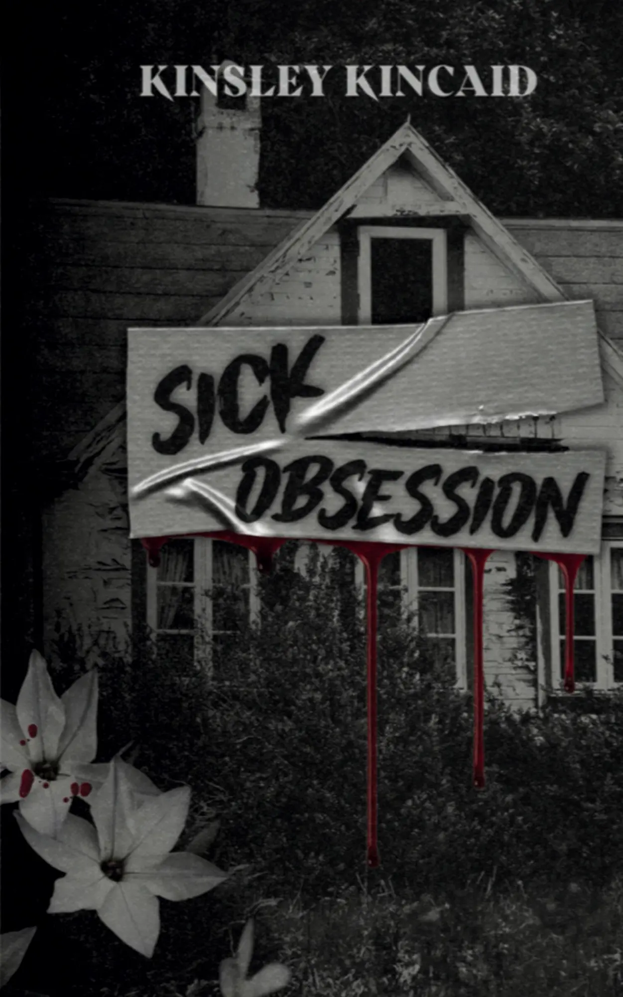 Cover: 9781068848254 | Sick Obsession | Kinsley Kincaid | Taschenbuch | Englisch | 2024