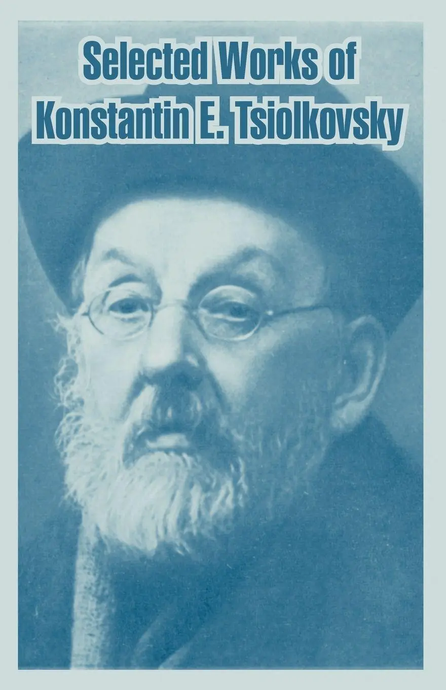 Cover: 9781410218254 | Selected Works of Konstantin E. Tsiolkovsky | Tsiolkovsky | Buch