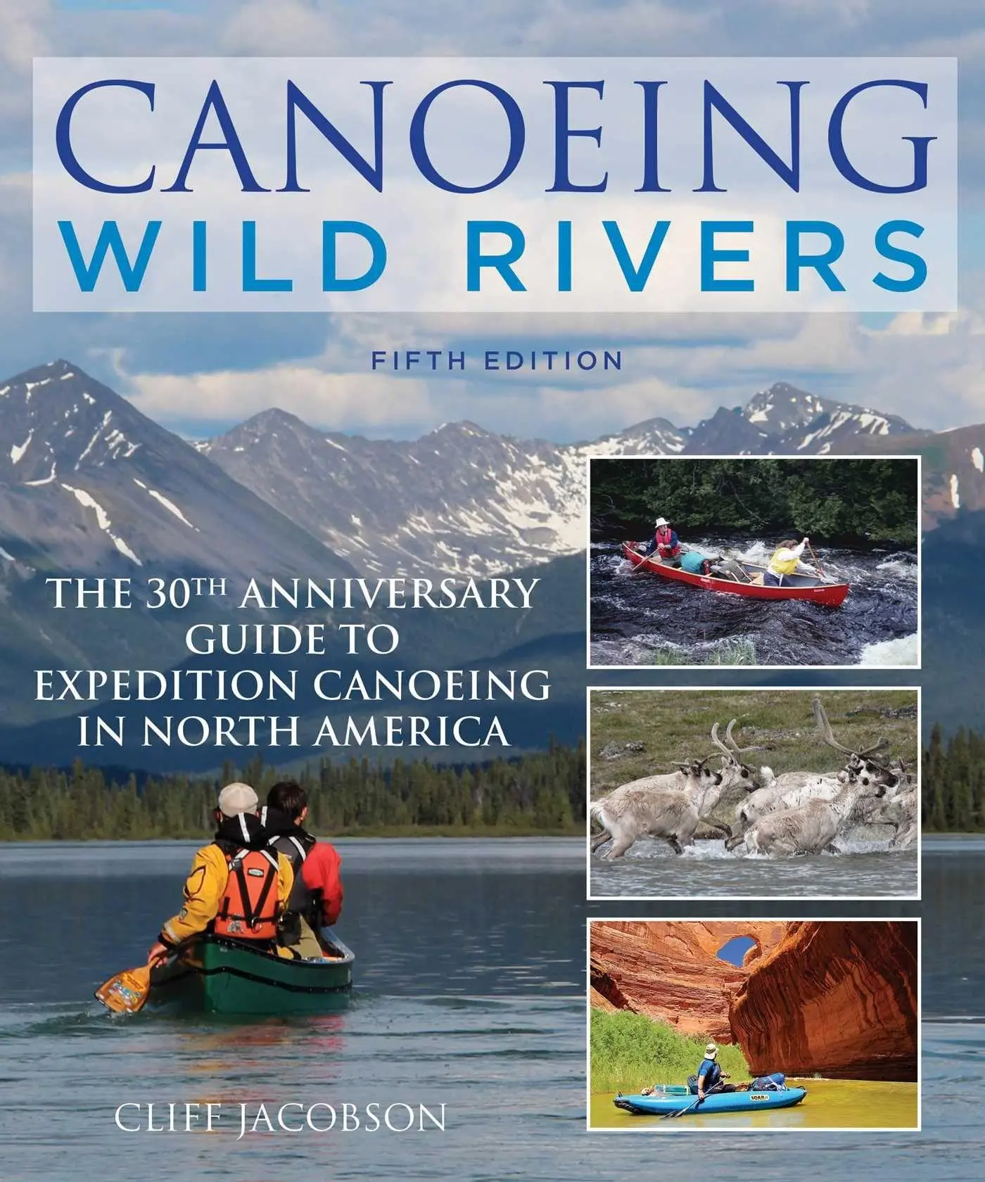 Cover: 9781493008254 | Canoeing Wild Rivers | Cliff Jacobson | Taschenbuch | Englisch | 2015