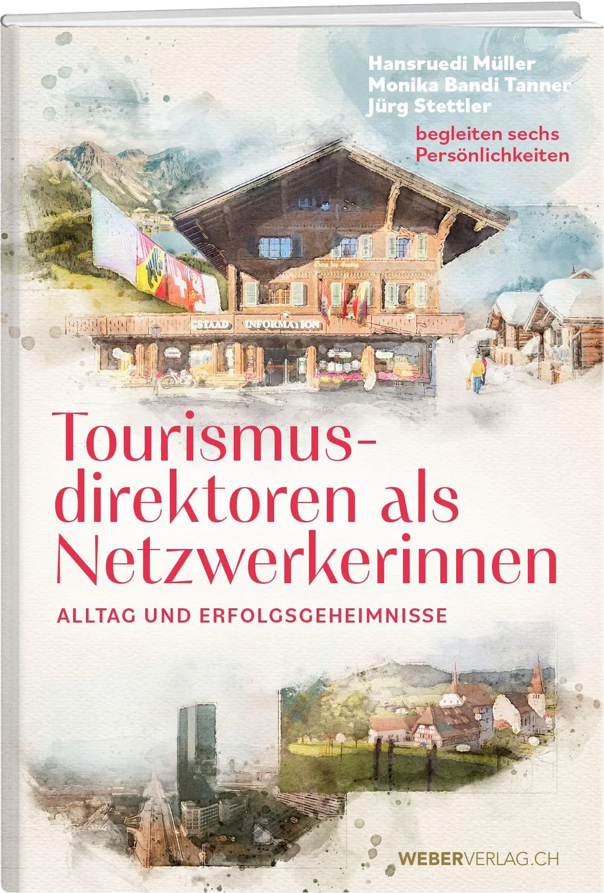 Cover: 9783038188254 | Tourismusdirektoren als Netzwerkerinnen | Hansruedi Müller (u. a.)