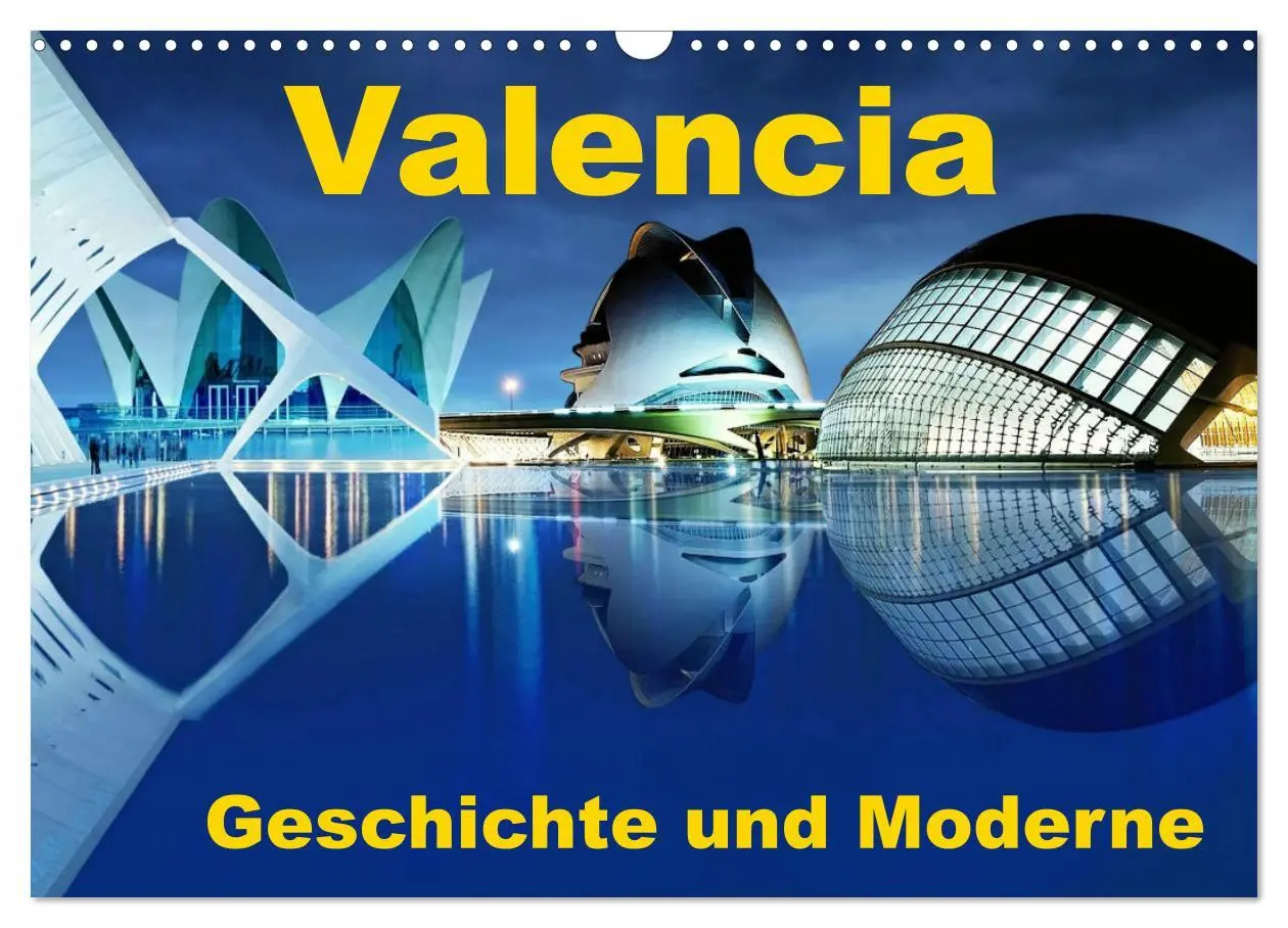 Cover: 9783435008254 | Valencia - Geschichte und Moderne (Wandkalender 2025 DIN A3 quer),...