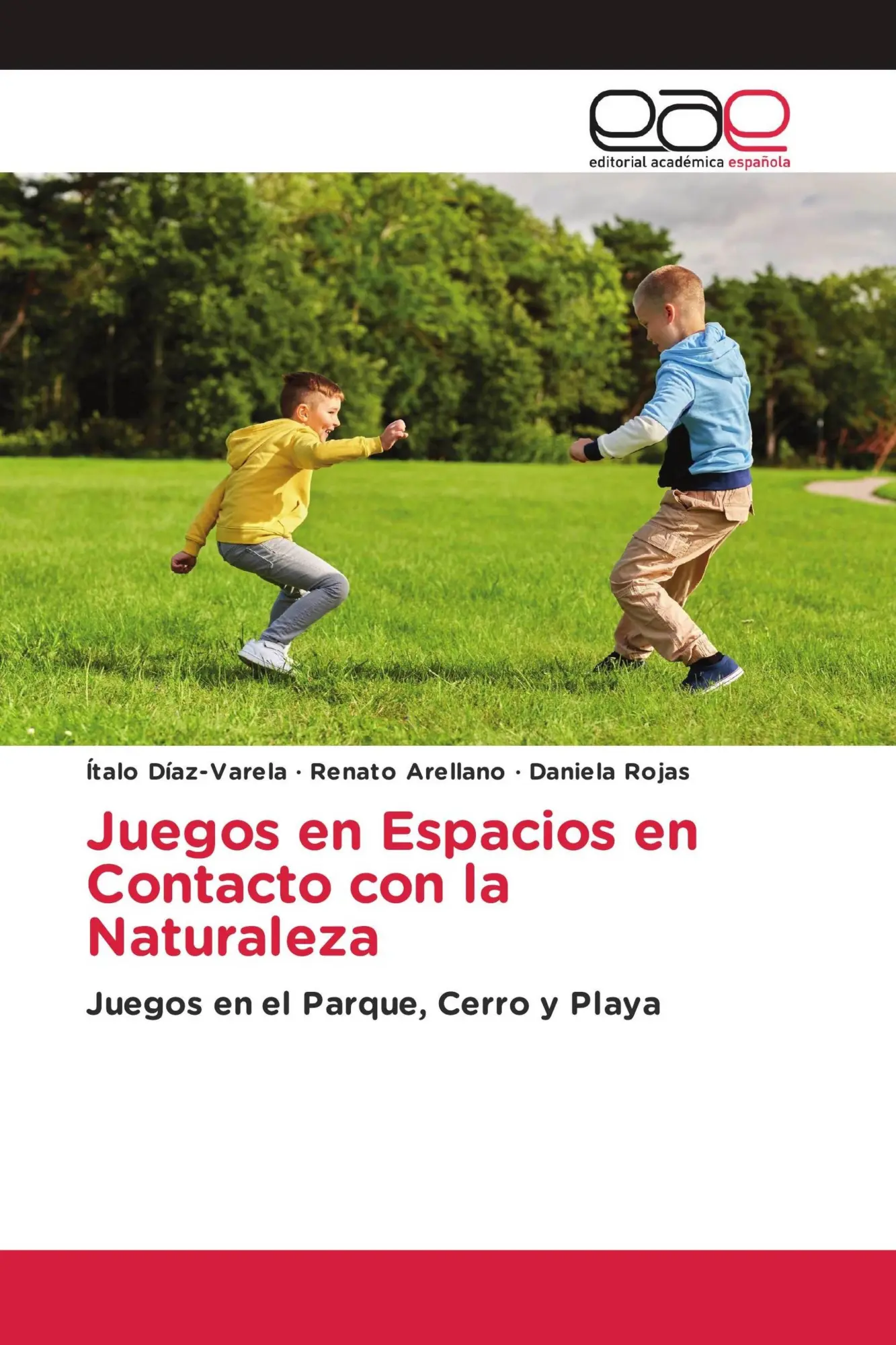 Juegos en Espacios en Contacto con la Naturaleza: Juegos en el Parque, Cerro y Playa