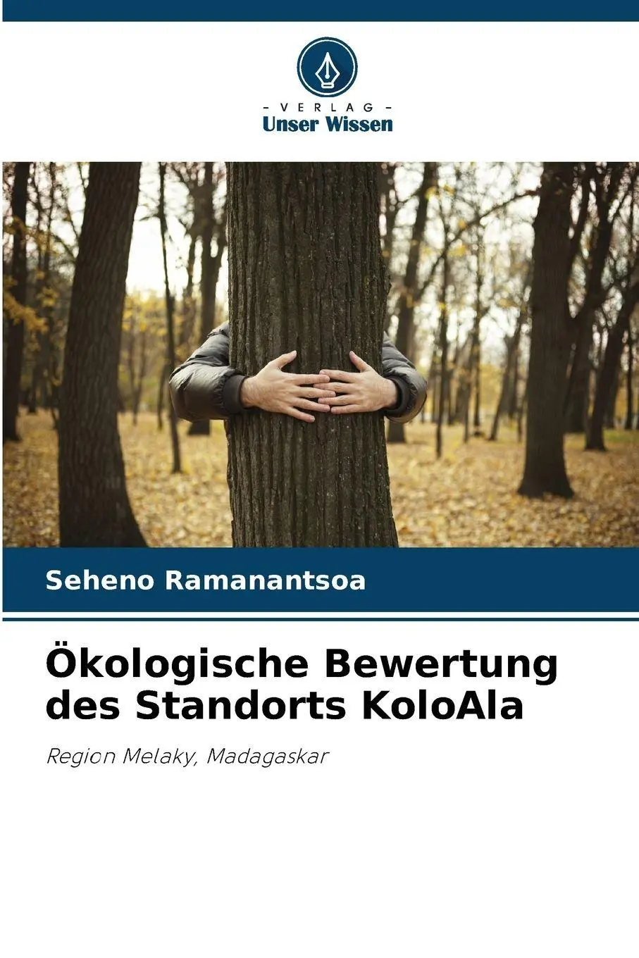 Cover: 9786630118254 | Ökologische Bewertung des Standorts KoloAla | Seheno Ramanantsoa