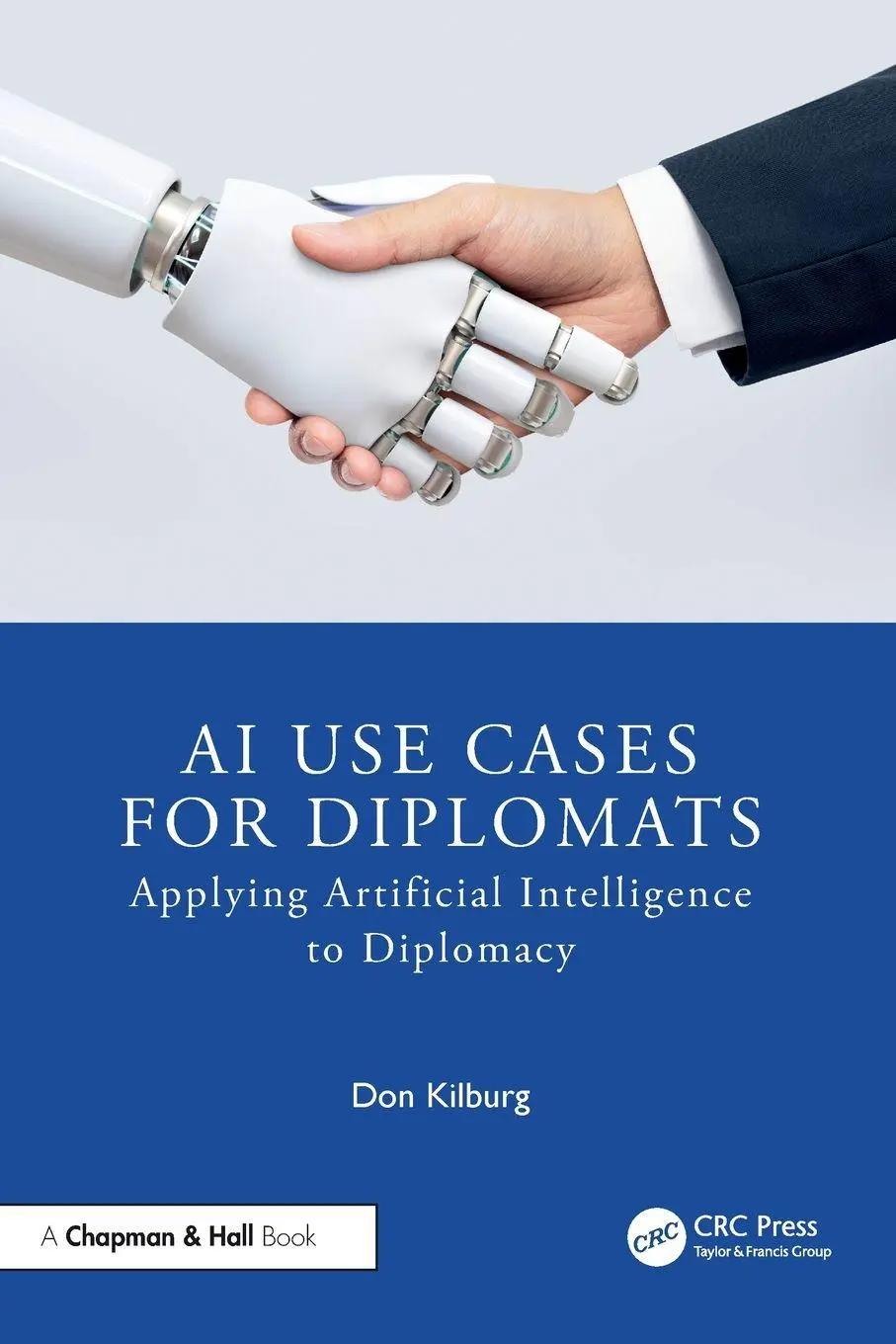 Cover: 9781041008354 | AI Use Cases for Diplomats | Donald Kilburg | Taschenbuch | Englisch