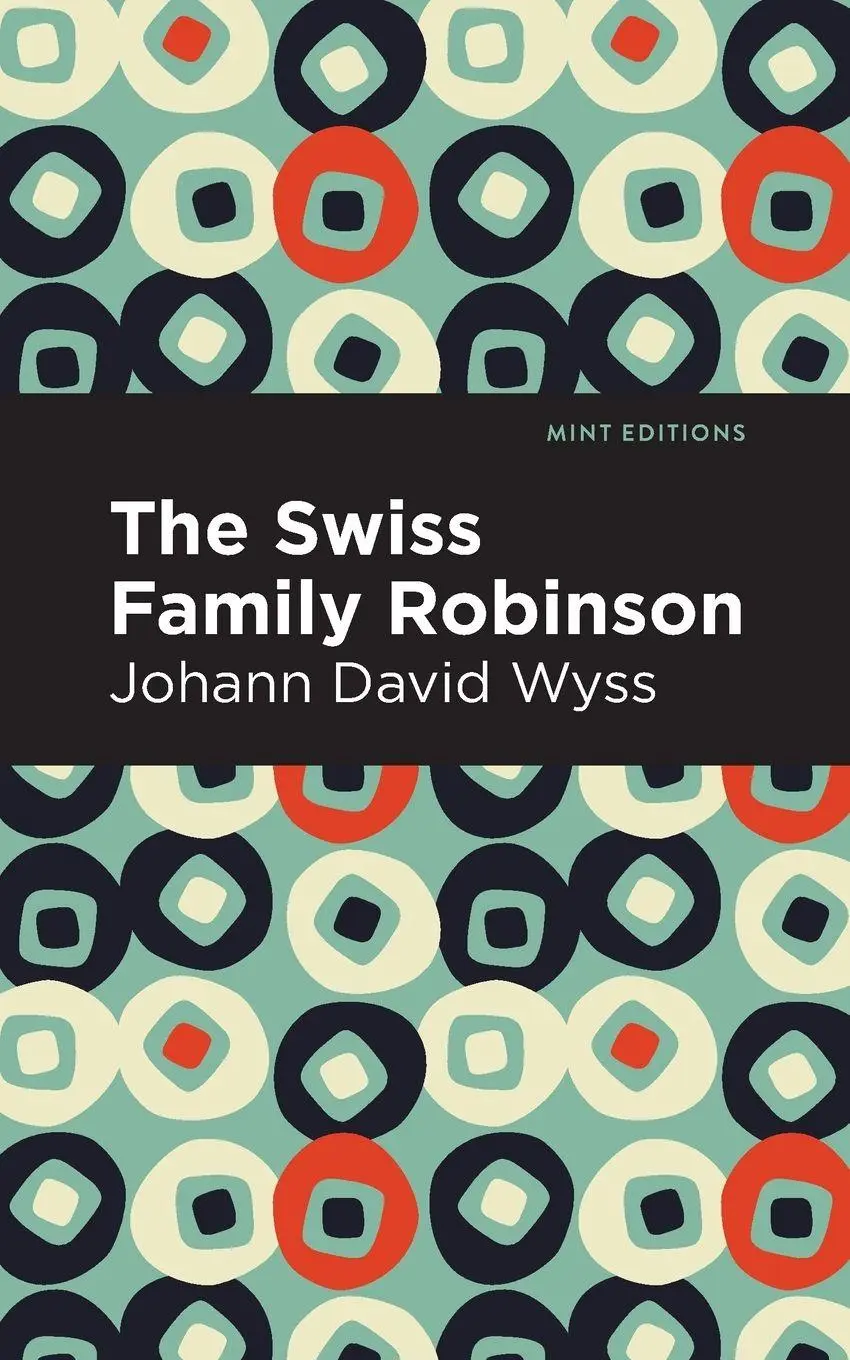 Cover: 9781513268354 | Swiss Family Robinson | Johann David Wyss | Taschenbuch | Englisch