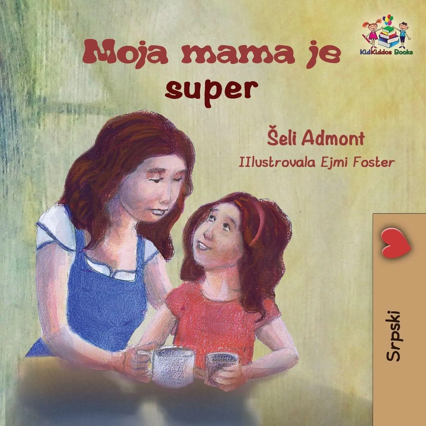 Cover: 9781525908354 | My Mom is Awesome (Serbian children's book) | Serbian book for kids