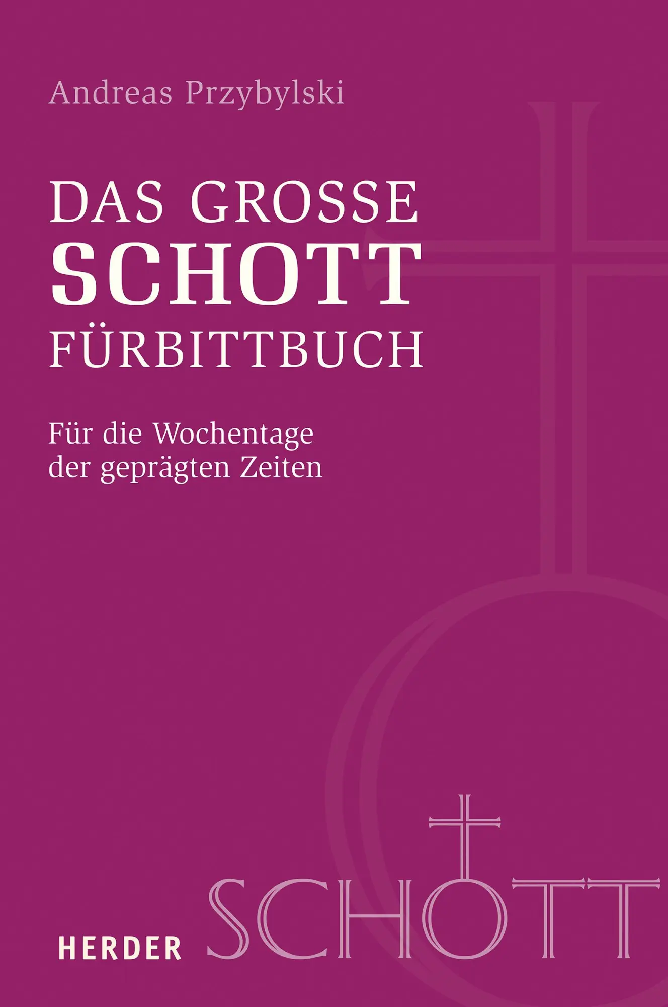 Cover: 9783451388354 | Das große SCHOTT-Fürbittbuch | Für die Wochentage der geprägten Zeiten