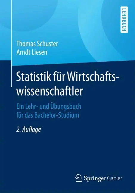 Cover: 9783662498354 | Statistik für Wirtschaftswissenschaftler | Arndt Liesen (u. a.) | Buch