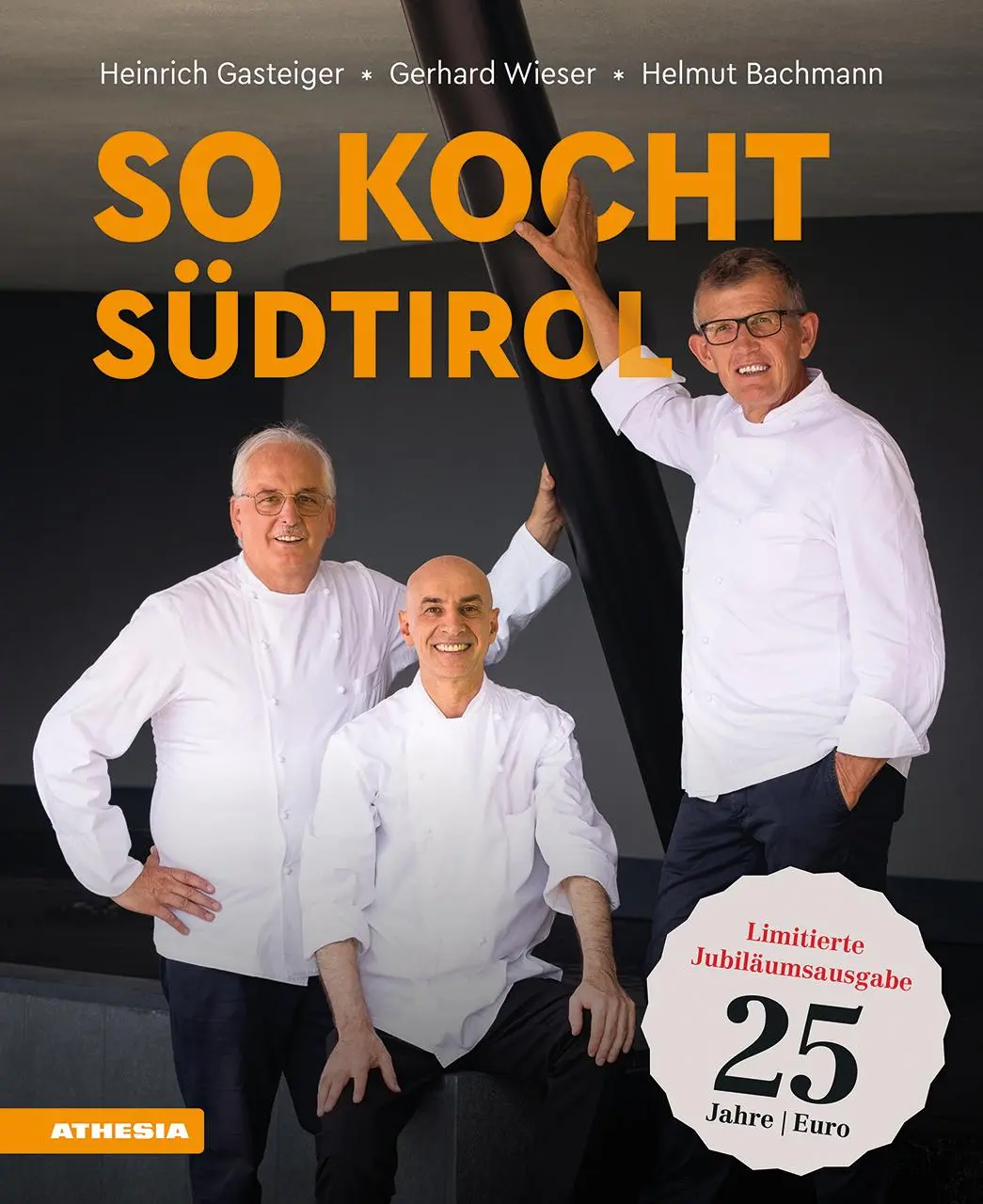 Cover: 9788868398354 | So kocht Südtirol - Limitierte Jubiläumsausgabe | Gasteiger (u. a.)