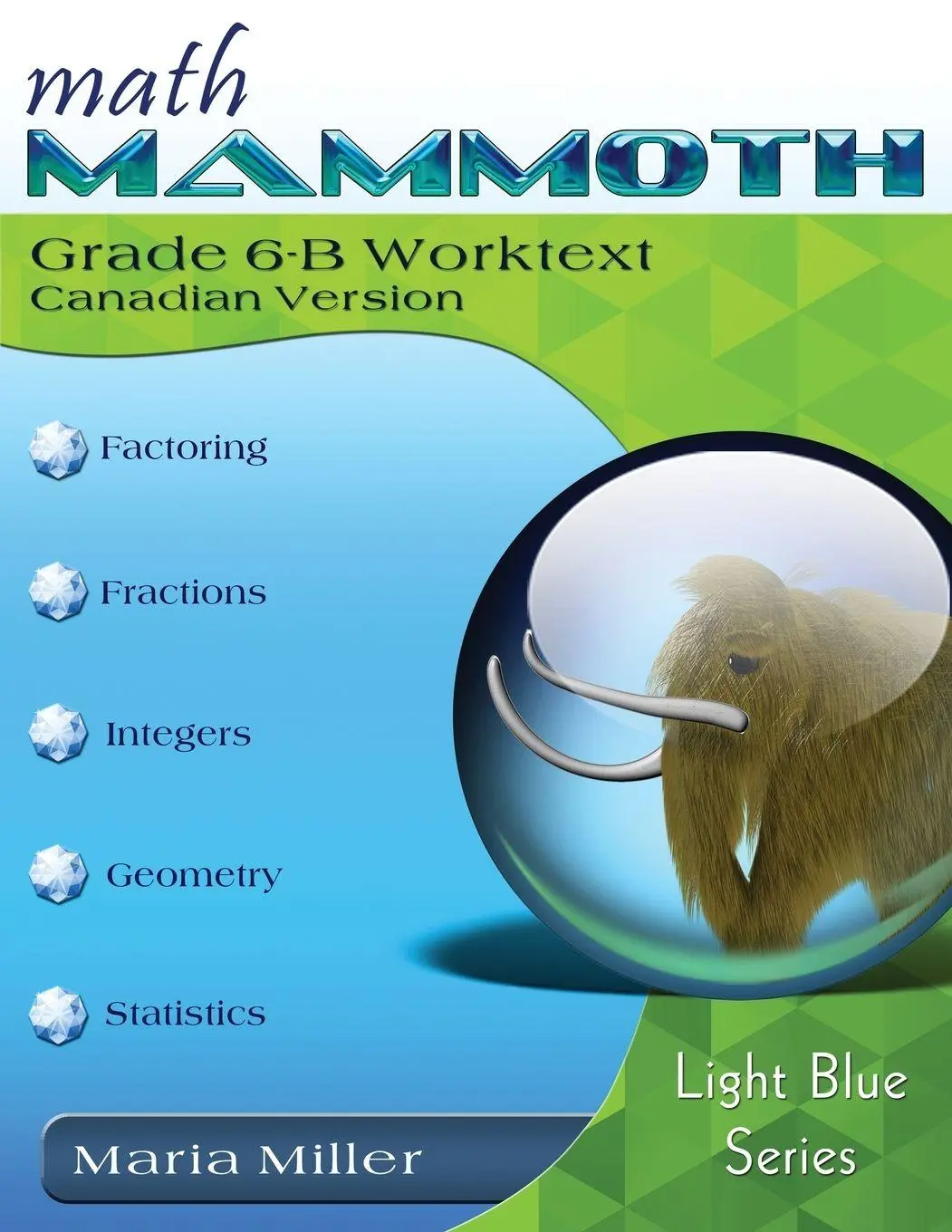 Cover: 9781954358454 | Math Mammoth Grade 6-B Worktext, Canadian Version | Maria Miller