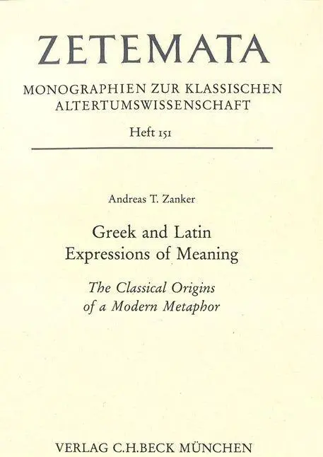Cover: 9783406688454 | Greek and Latin Expressions of Meaning | Andreas T Zanker | Buch