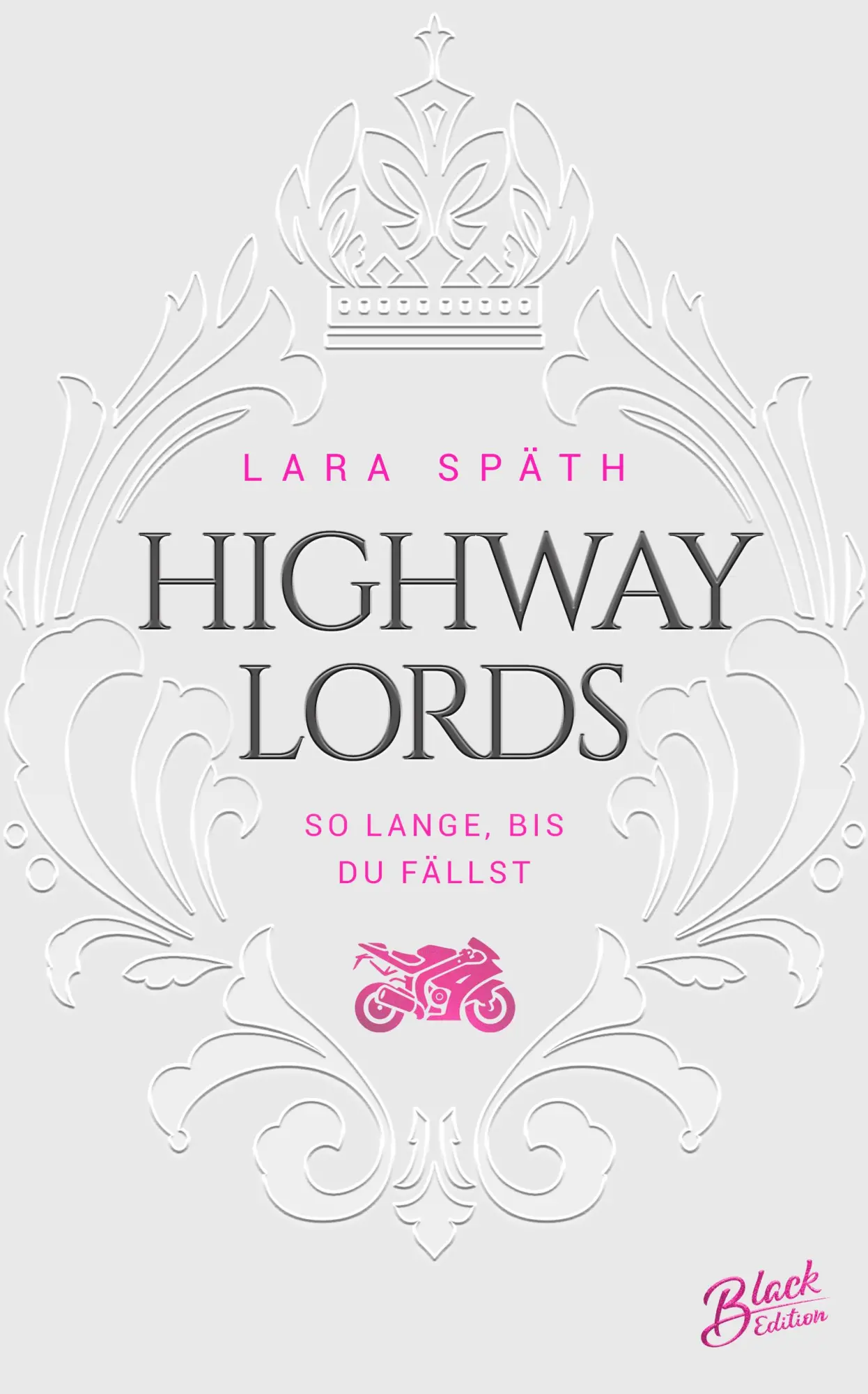 Bild: 9783989428454 | Highway Lords: So lange, bis du fällst Aufwendig gestaltete Ausgabe...