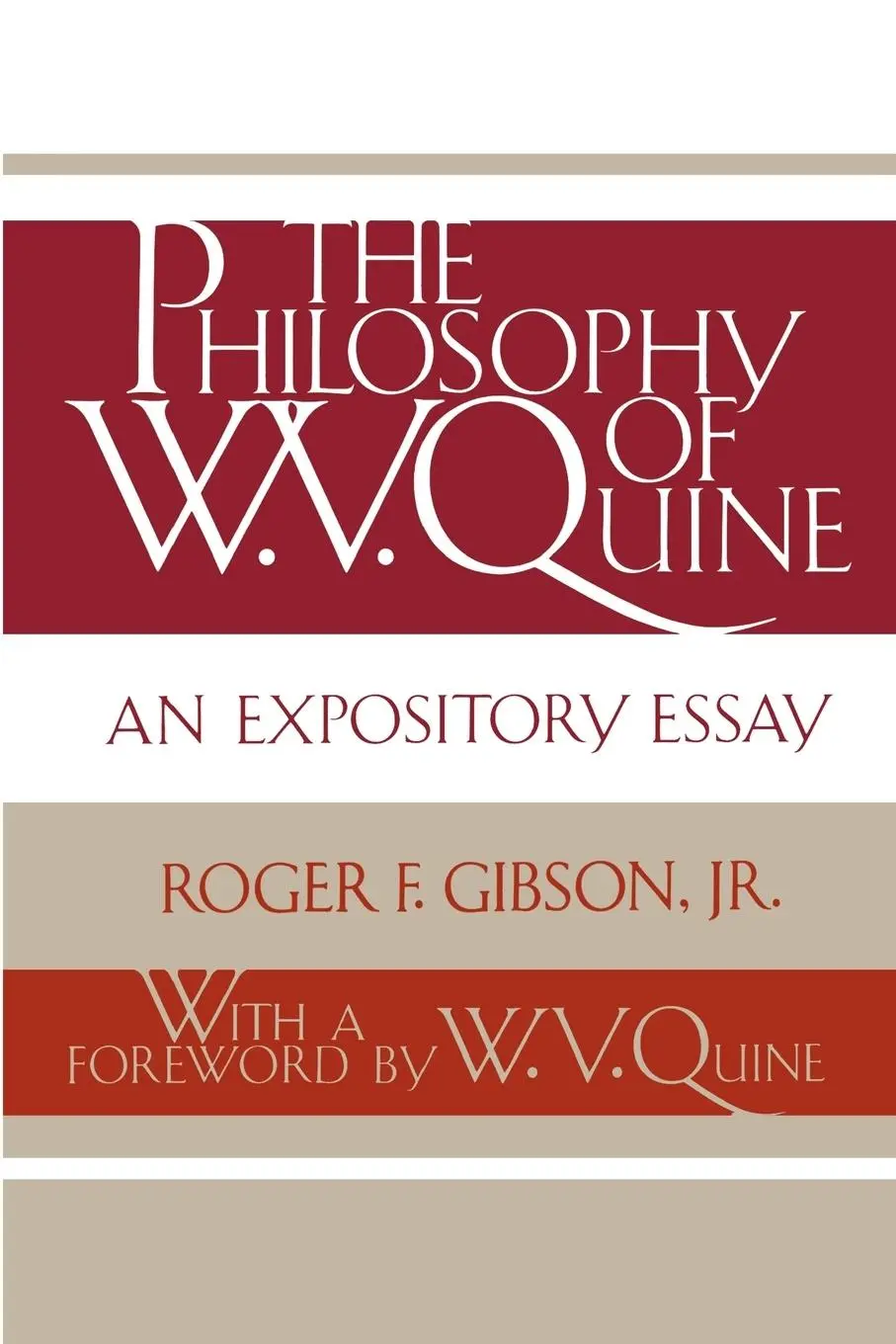 Cover: 9780813008554 | The Philosophy of W. V. Quine | An Expository Essay | Roger F Gibson