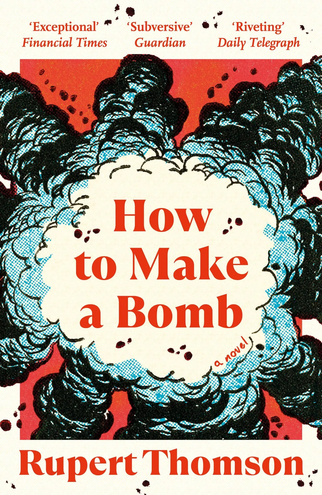 Cover: 9781035908554 | How to Make a Bomb | A Novel | Rupert Thomson | Taschenbuch | Englisch