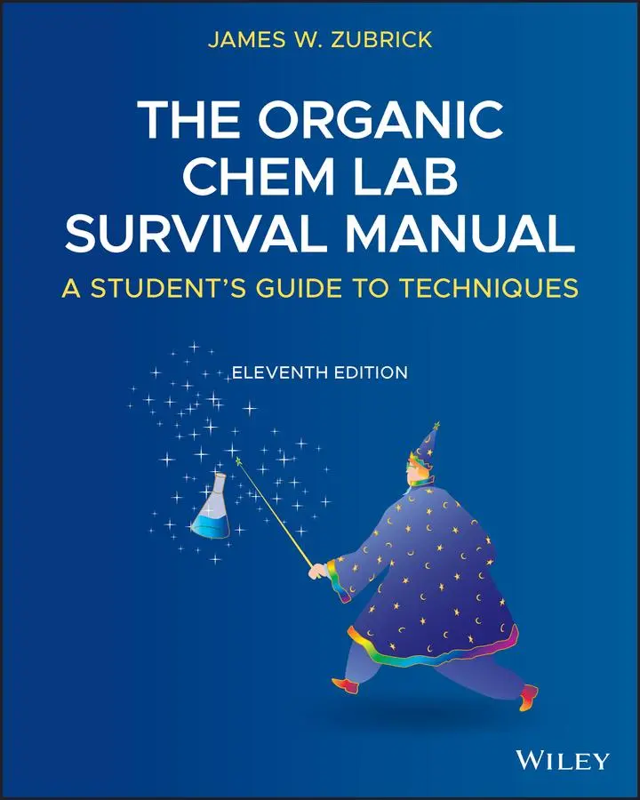 Cover: 9781119608554 | The Organic Chem Lab Survival Manual | A Student's Guide to Techniques