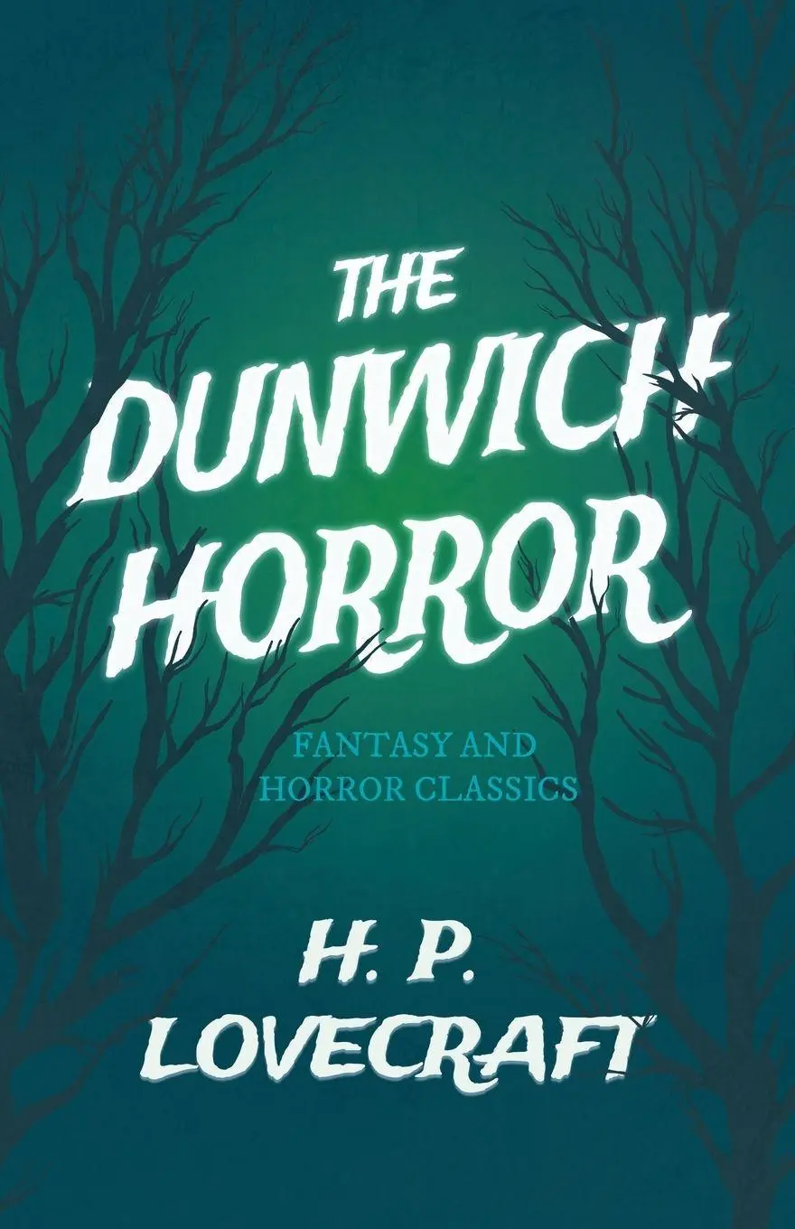 Cover: 9781447468554 | The Dunwich Horror (Fantasy and Horror Classics) ; With a...